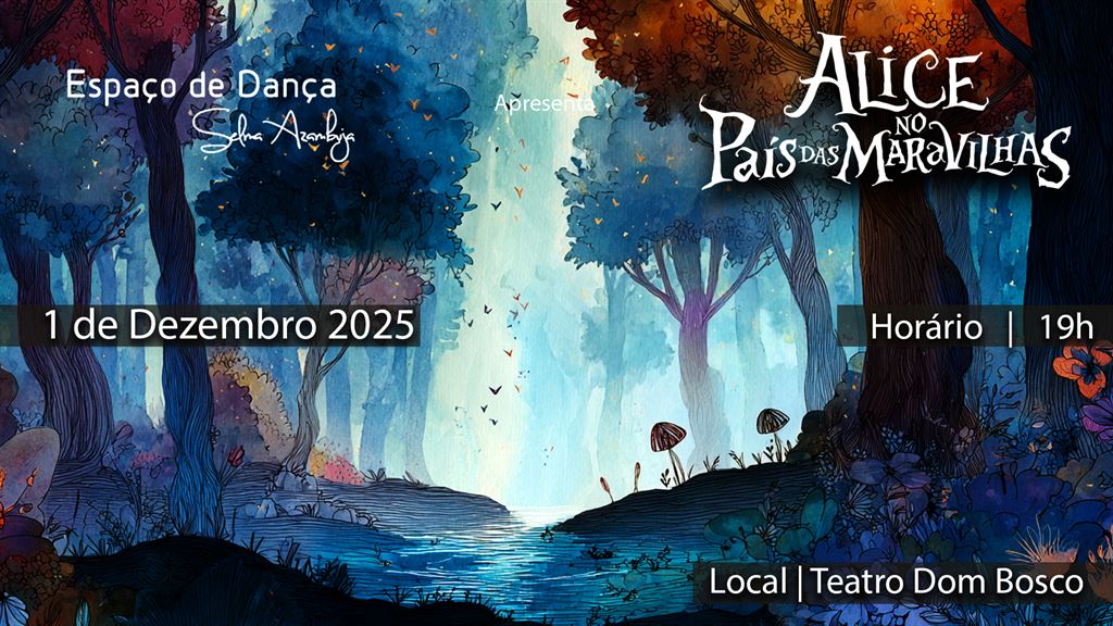 Ingressos para Espetáculo Alice no País das Maravilhas 1ª Noite