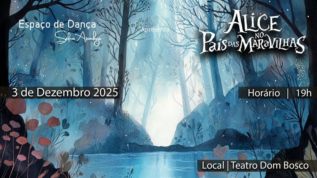 Ingressos para Espetáculo Alice no País das Maravilhas 3ª Noite